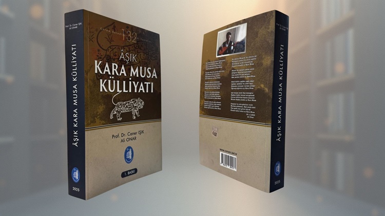 ‘Âşık Kara Musa Külliyatı” Yayımlandı